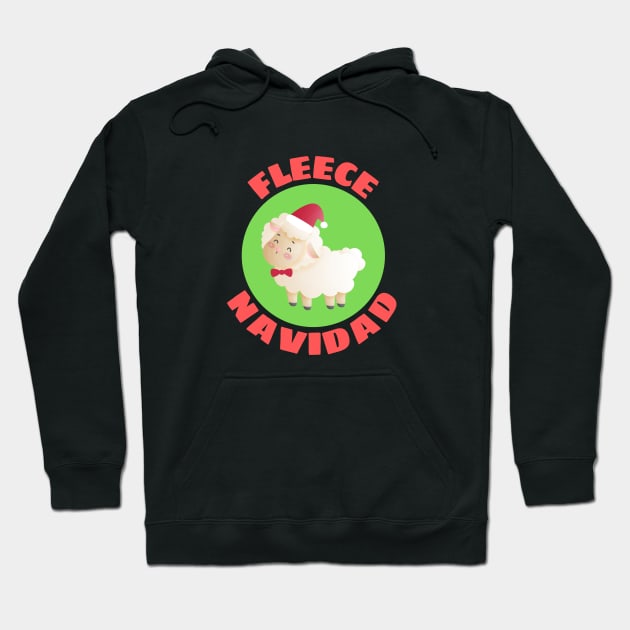 Fleece Navidad | Sheep Pun Hoodie by Allthingspunny